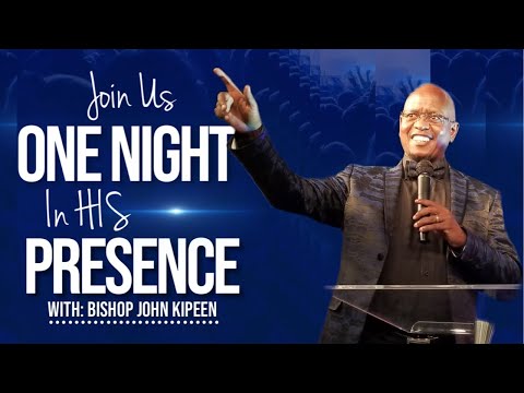 One Night In His Presence 3/1/2024 - Rev. John Kipeen