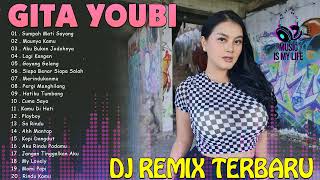 GITA YOUBI [FULL ALBUM] TERBARU 2022 PALING HITS - DANGDUT REMIX TERBARU 2022 FULL BASS