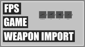 Importing Weapons From Blender + FREE Weapon Assets - FPS Game In Unity - Part 36