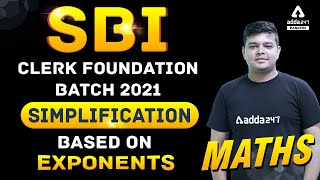 SBI Clerk Foundation 2021 | Maths | Simplification Based on Exponents | रफ़्तार का खेल | Adda247