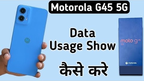Motorola G45 5G data usage kaise dekhe, how to show mobile data usage in motorola, phone settings