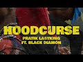 Pratik lastking hoodcurse ft black diamon official music