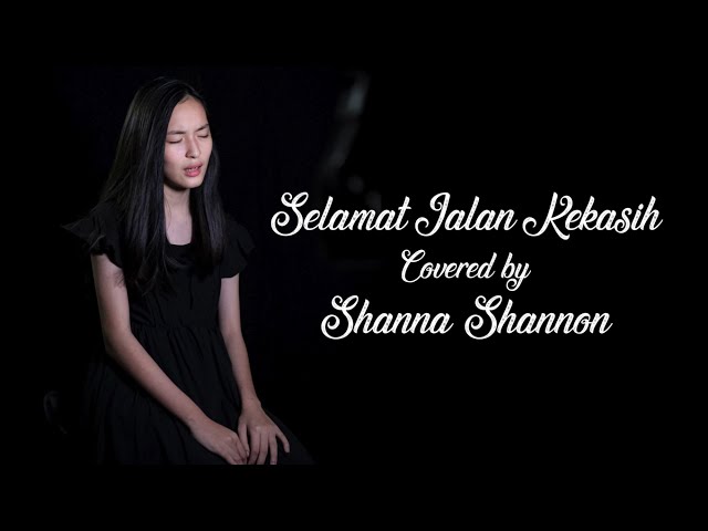 Shanna Shannon - Selamat Jalan Kekasih (Cover) class=