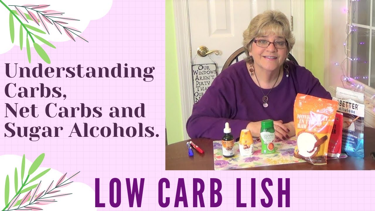 Understanding Carbs, Net Carbs and Sugar Alcohols For Diabetics and Low Carbers. YouTube