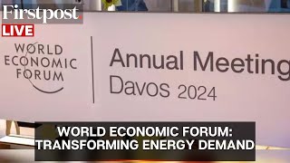 Davos 2024 LIVE: World Economic Forum Annual Meet | Session on Transforming Energy Demand