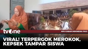 Tepergok Merokok, Siswa Ditampar Kepala Sekolah | tvOne