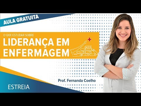 Vídeo: O que é enfermagem de liderança?