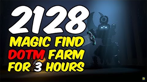 3H of HM DOTM with 2128 MAGIC FIND