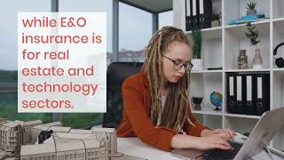 What Is The Difference Between Professional Liability Insurance and E&O Insurance?