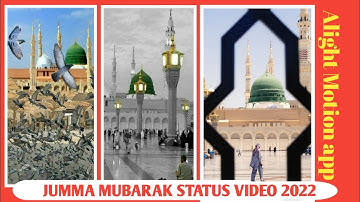 Jumma Mubarak🌹 Special Status Video Editing Tutorial Alightmotion App
