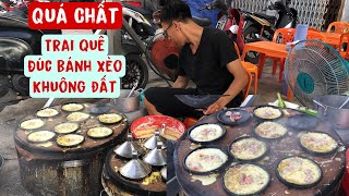 Anh trai quê đổ bánh xèo 15 KHUÔNG ĐẤT nhìn giòn rụm ráo dầu đôi tay nhanh như sóc