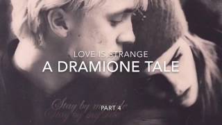 Love is Strange-a Dramione Tale part 5