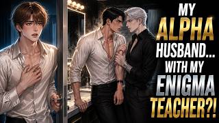 I Caught My Alpha Husband In The Bathroom With My Enigma Professor #bl #blstory #blstories #manhwa