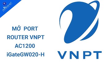 TradeVN - Mở Port VNPT AC1200 iGateGW020-H