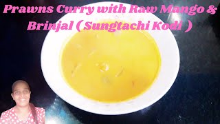 Goan Prawns Curry with Raw Mango & Brinjal | Sungtachi Kodi