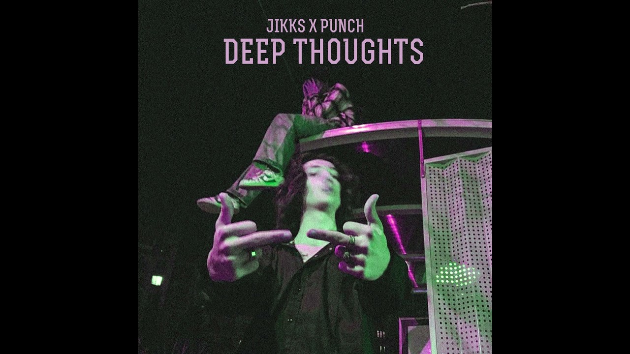 洋楽 Deep Thought And Touche - Shady Thoughts JIKKS X PUNCH - DEEP THOUGHTS (PROD.JGARKO) - YouTube