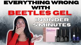 Everything Wrong with Beetles Gel Polish in Under 5 Minutes