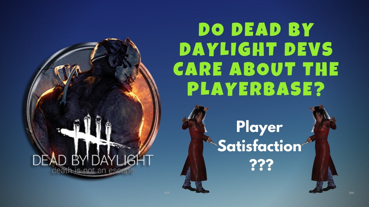 Do the Dead by Daylight Developers Care about the Player Base? - YouTube