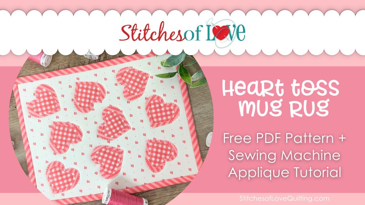 Heart Toss Sewing Machine Applique Tutorial | Free PDF Pattern from ...