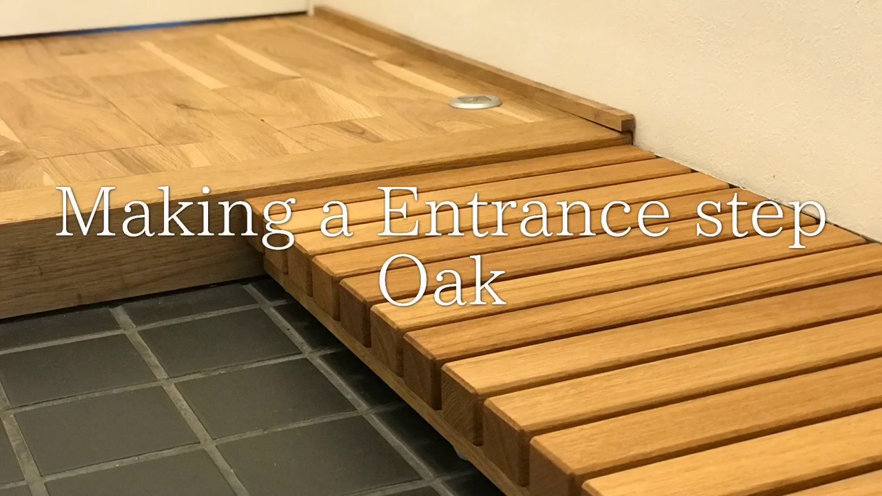 玄関踏み台とバルコニーデッキの製作 Making A Entrance Step Oak Youtube