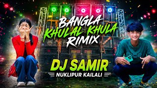 2026Nonstop Bangla khula khula TikTok vairal song  _ jumping dance song_ mix by Dj Samir Nuklipur 🌹💓