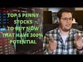 Top 5 penny stocks to buy now | 300% potential gains