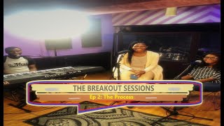 The Breakout Sessions, Episode 2-The Process