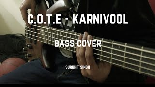 C.O.T.E - Karnivool | Bass cover