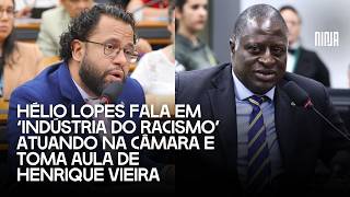 🔥Pastor Henrique reage a Hélio 'Negão' e rebate fala sobre 'indústria do racismo' na Câmara🔥