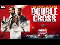 DOUBLE CROSS - Tamil Dubbed Hollywood Movies Full Movie HD |Tom Everett Scott, James Jurdi, Angélica