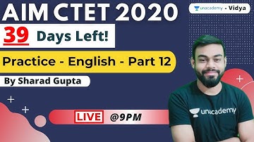 Aim CTET | 39 days Left! | Practice session - Part 12 | English | Sharad Gupta | Unacademy Vidya