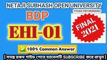 ✅ NSOU BDP EHI-01 Final Question Solved 2021 || EHI-01 Answer Key 2021 #itihaspathkendro #ehi1
