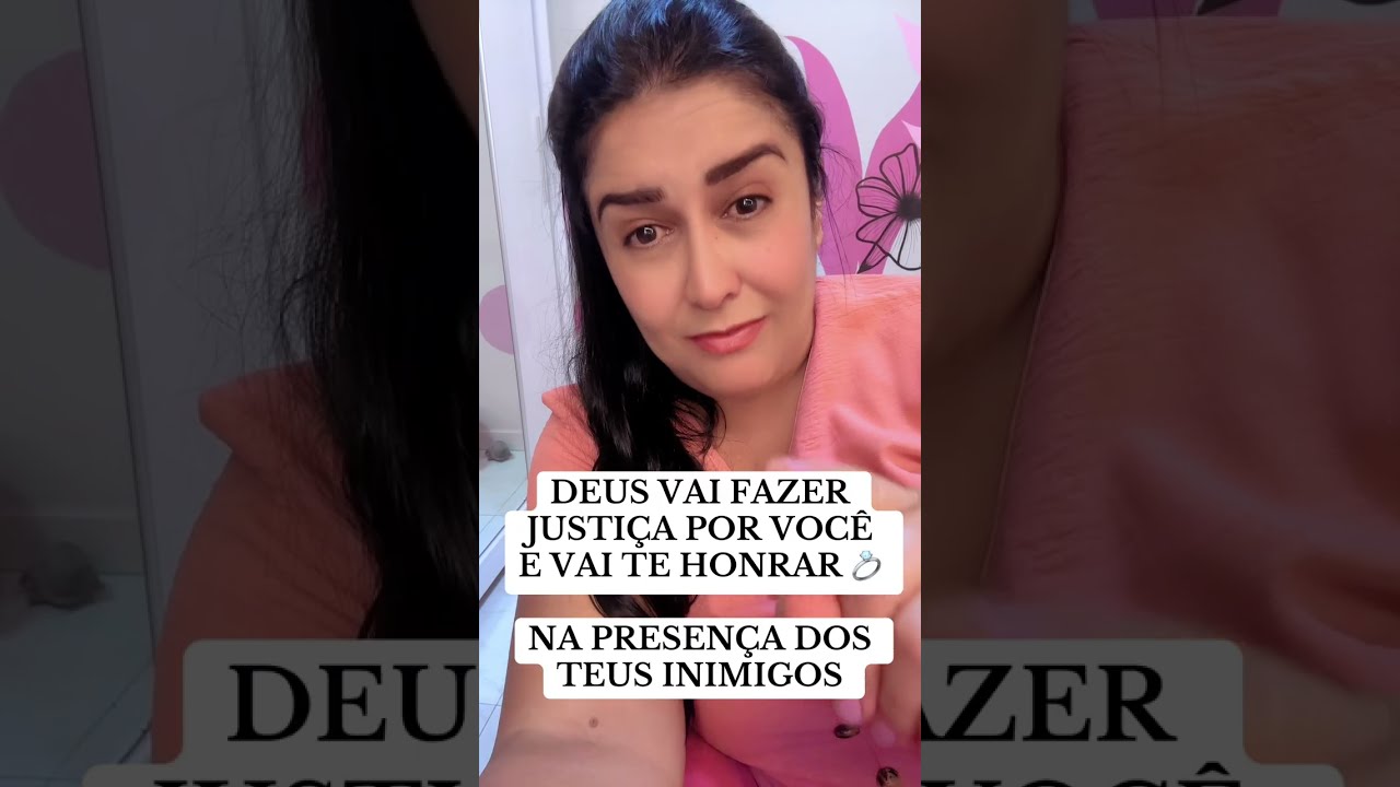 DEUS VAI FAZER JUSTIÇA POR VOCÊ E ELE VAI TE HONRAR‼️💍