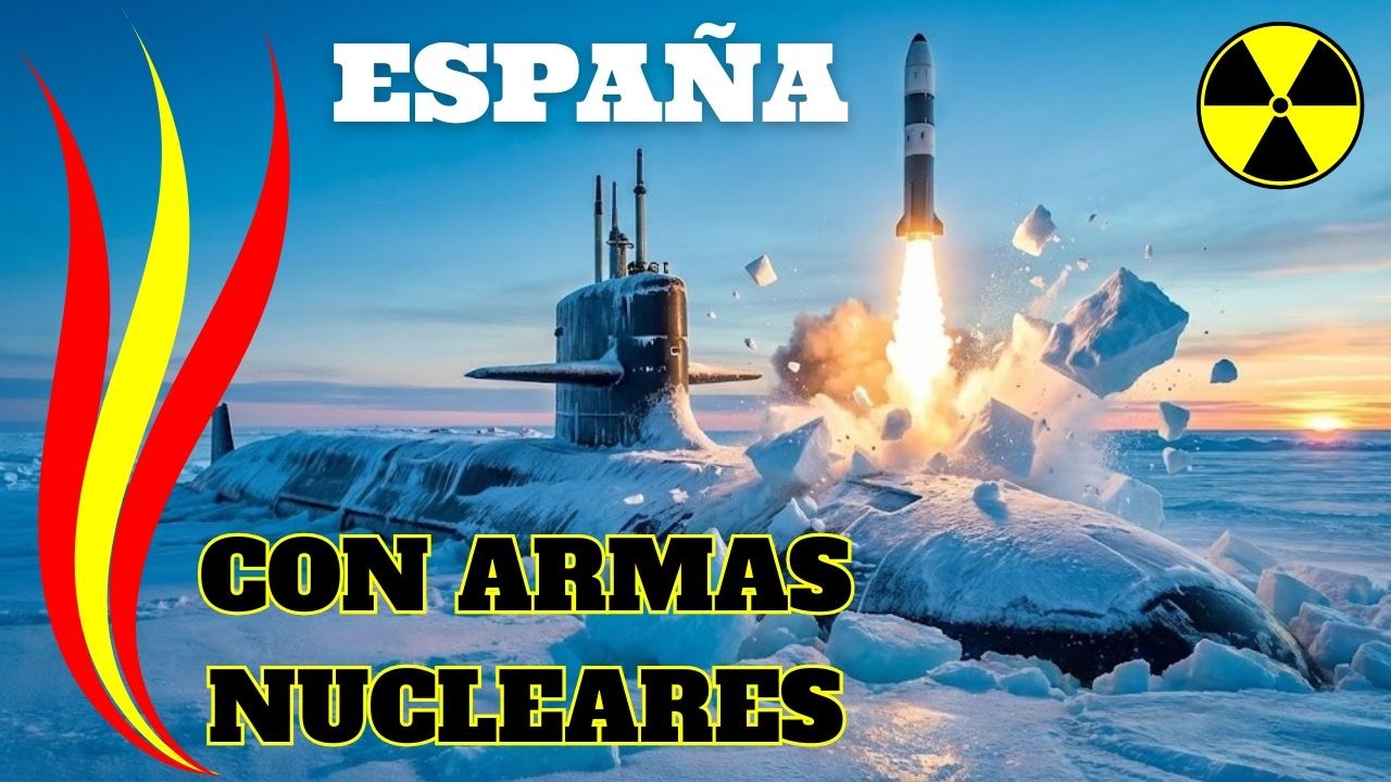 ESPAÑA CON ARMAS NUCLEARES