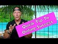 How to have success online