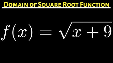 #16. Domain of the Square Root Function f(x) = sqrt(x + 9) (Two Solutions)