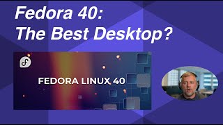 Fedora 40 is Out - Kernel 6.8, Gnome 46, and Steam Gaming!