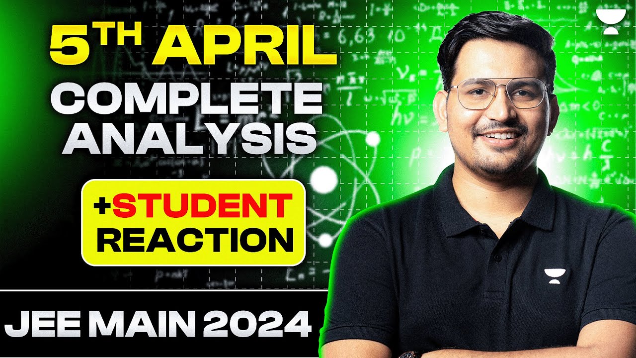 JEE Main 2024 Detailed Analysis & Student Reaction 🔥 | 5th April Shift ...