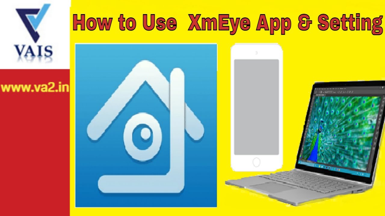 How to Use XmEye App & Setting YouTube