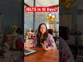 IELTS Preparation in Just 15 Days? 😱 Here’s the Plan! #shorts #ielts