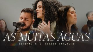 Video voorbeeld van "As Muitas Águas (Ao Vivo) | CENTRAL 3 - Gabriela Maganete + Rebeca Carvalho"