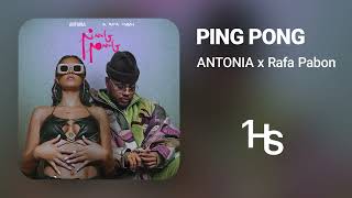 Antonia X Rafa Pabon - Ping Pong | 1 Hour