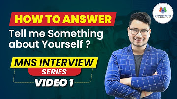 Master MNS Interview Questions & Answers | Tell me Something about Yourself | MNS Interview 2023