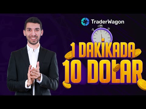 1 Dakikada 10 Dolar Kazan !! TraderWagon Hesap Açma Kampanyası