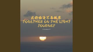 Together On The Light Journey