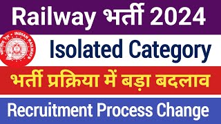 Railway ministerial and isolated categories recruitment process | RRB new vacancy |