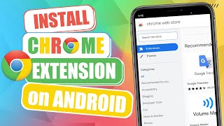 How To Install Chrome Extension on mobile