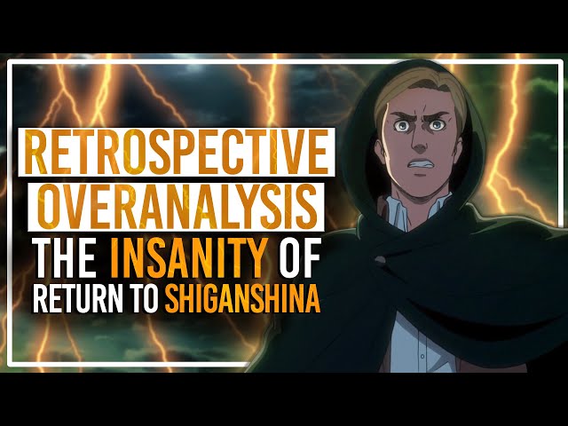 How Return to Shiganshina STUNNED Us All - Overanalyzing Attack on Titan & Retrospective class=