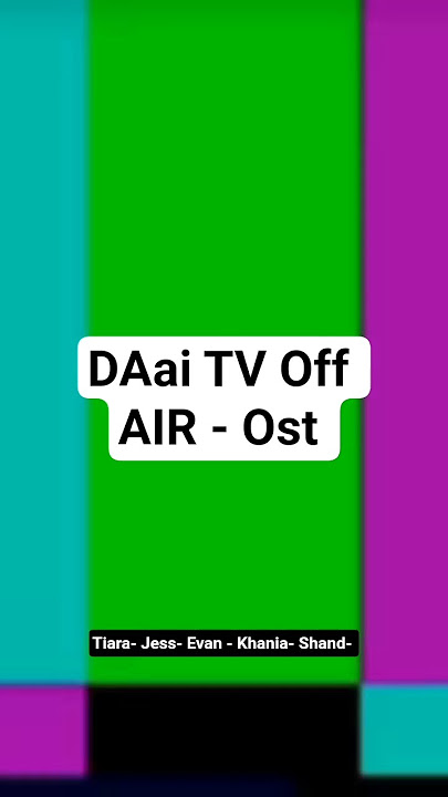 DAAI TV OFF AIR - ost
