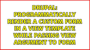 Programmatically render a custom form in a view template while passing view argument to form